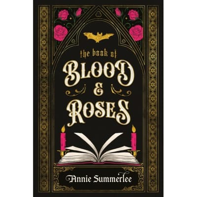 The Book Of Blood And Roses - Annie Summerlee