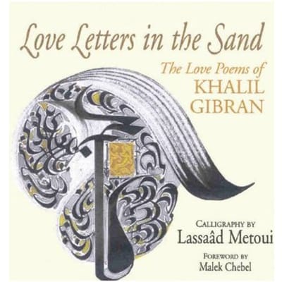 Love Letters in the Sand - Gibran, Kahlil