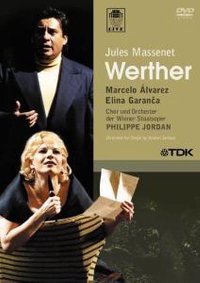 1-DVD Jules Massenet - Werther (R0 / NTSC) (2005) - Marcelo Alvarez / Elina Garanca / Chor und Orchester der Wiener Staatsoper / Philippe Jordan