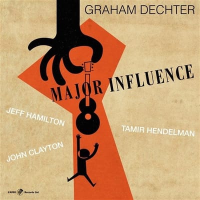 Graham Dechter & Tamir Hendelman - Major Influence (CD)
