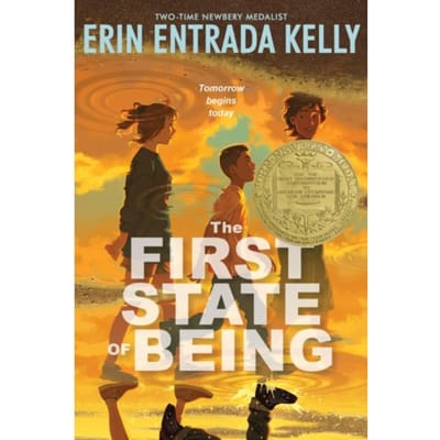 The First State Of Being - Erin Entrada Kelly