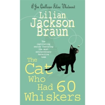 The Cat Who Had 60 Whiskers (The Cat Who... Mysteries, Book 29) - Lilian Jackson Braun