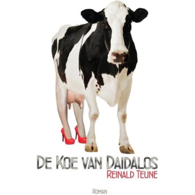 De Koe Van Daidalos - Reinald Teune
