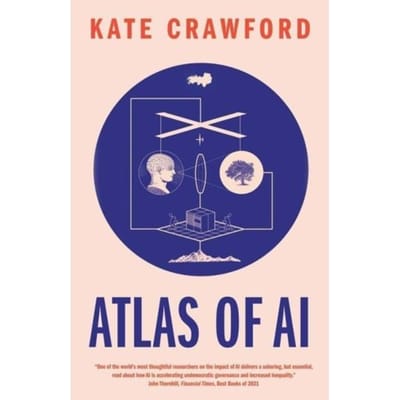 Atlas Of Ai - Kate Crawford