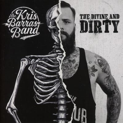 Divine And Dirty - Kris Barras -band-
