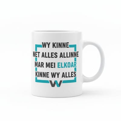 Inspirerende Friese Tekst Mok 330 ml – “Wy Kinne Net Alles Allinne Mar Mei Elkoar Kinne Wy Alles” Koffie- & Theebeker Cadeau
