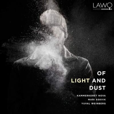 Of Light And Dust - Kammerkoret Nova