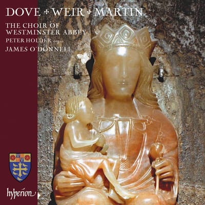 Judith Weir, Matthew Martin, The Choir Of Westminster Abbey, Peter Holder, James O'Donnell - Dove, Weir, Martin (CD)