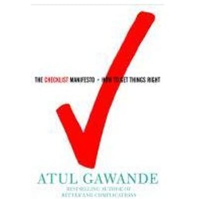 Checklist Manifesto - ATUL GAWANDE