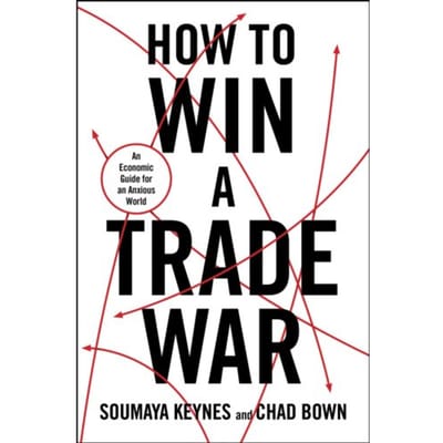 How To Win A Trade War - Soumaya Keynes