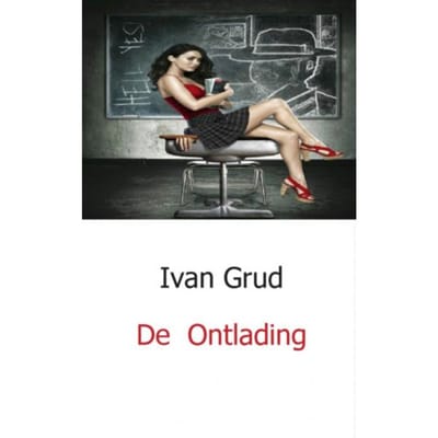 De Ontlading - Ivan Grud