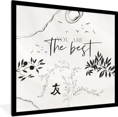 Fotolijst incl. Poster - Vriendschap - Vrienden - Spreuken - You are the best - Quotes - 40x40 cm - Posterlijst