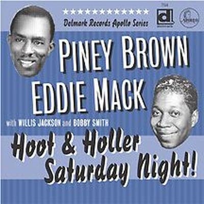Piney Brown & Eddie Mack - Hoot & Holler Saturday Night! (CD)