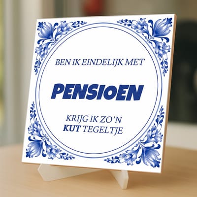 Tegeltjes met tekst - Eindelijk met pensioen - k*T tegel - 15 x 15 cm– inclusief gratis transparante ezelhouder – Kleurmedia