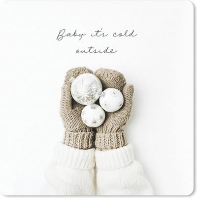 Muismat 20x20 cm - Mousepad Winter - Quote - Handschoenen - Muismatten - Kerst - Cadeau - Kerstcadeau voor mannen en voor vrouwen