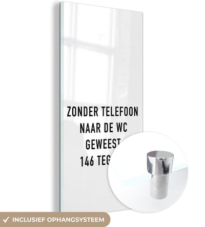 MuchoWow® Glasschilderij 60x120 cm - Schilderij acrylglas - Spreuken - Quotes - Zonder telefoon naar de wc geweest. 146 tegels. - WC - Foto op glas - Schilderijen
