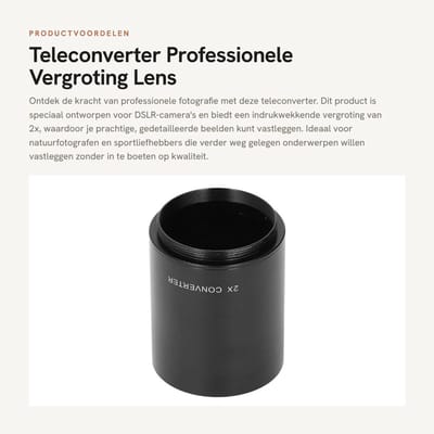 Dailygoods- Teleconverter 2X Professionele Vergroting - T-Mount Adapter - Aluminium Legering - Verbeterde Telefotomogelijkheden - Eliminatie Chromatische Aberratie - Beelden met Verbeterde Kleurconsistentie - Lensconverter