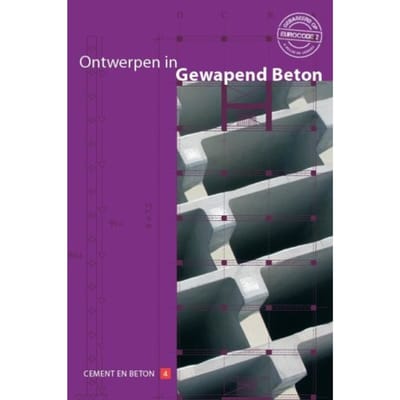 Ontwerpen In Gewapend Beton - Cement En Betonreeks - C.R. Braam