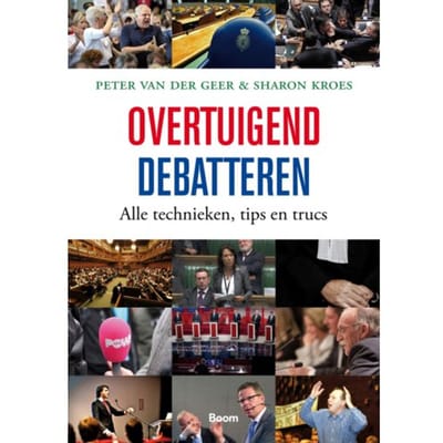 Overtuigend Debatteren - Peter van der Geer