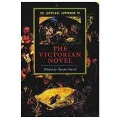 The Cambridge Companion To The Victorian Novel