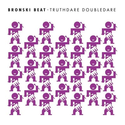 Bronski Beat - Truthdare Doubledare (CD)