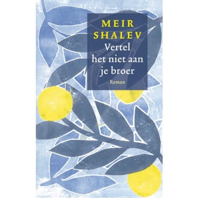 Vertel Het Niet Aan Je Broer - Meir Shalev