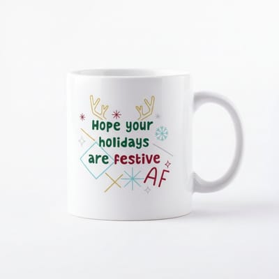 Hope Your Holidays Are Festive AF Mok – Grappige Kerst Tekst Koffiemok – Feestdagen Cadeau – 330 ml Keramische Mok