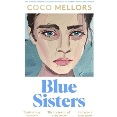 Blue Sisters by Coco Mellors Hardback Boek 9780008622992