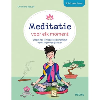 Spiritueel Leven - Meditatie Voor Elk Moment - Christiane BEAUGE