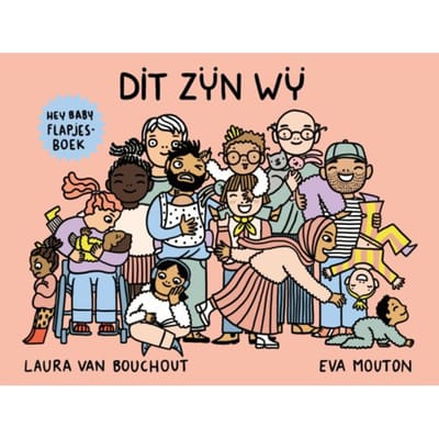 Hey Baby: Dit Zijn Wij - Laura Van Bouchout