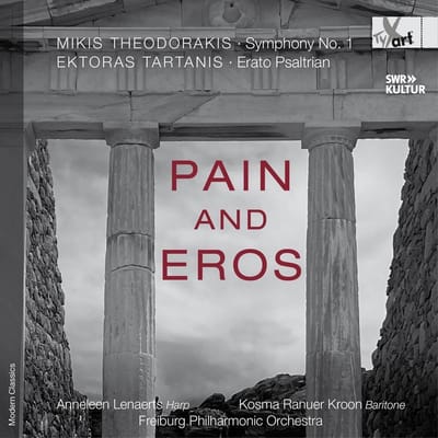 Anneleen Lenaerts, Kosma Ranuer Kroon, Ektoras Tartani, Freiburg Philharmonic Orchestra - Pain And Eros - Orchestral Works (CD)