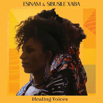 Esinam & Sibusile Xaba - Healing Voices (LP)