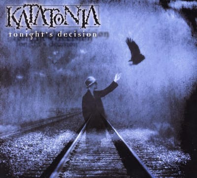 Tonight's Decision - Katatonia