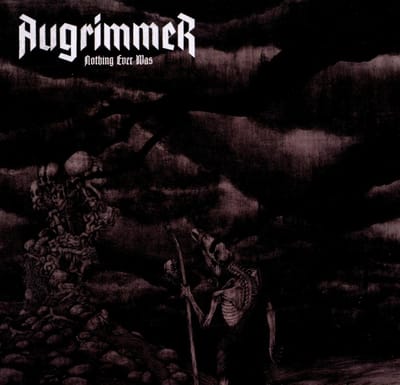 Augrimmer - Nothing Ever Was (CD)