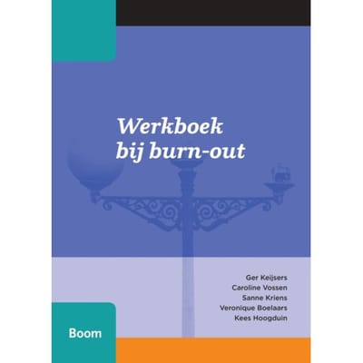 Werkboek Bij Burn-Out - Ger Keijsers