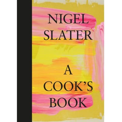 A Cook’s Book - Nigel Slater