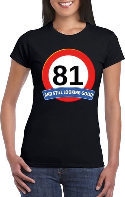 Verjaardag cadeau shirt - 81 jaar and still looking good t-shirt - zwart - dames - Leefijd thema S