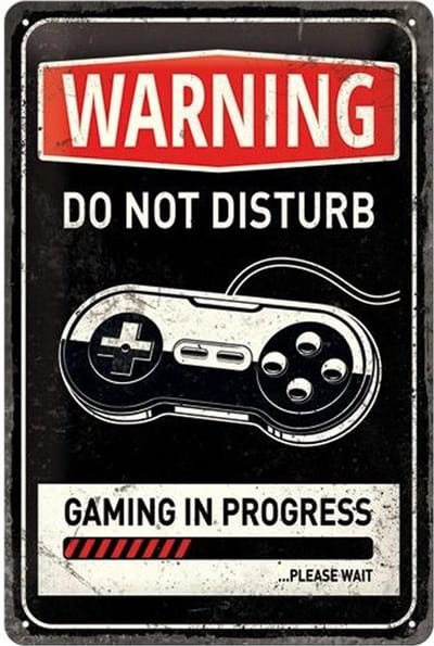 Warning Do Not Disturb Gaming In Progress Metalen wandbord in reliëf 20 x 30 cm.