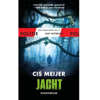 Jacht - Politie Niet Betreden - Cis Meijer