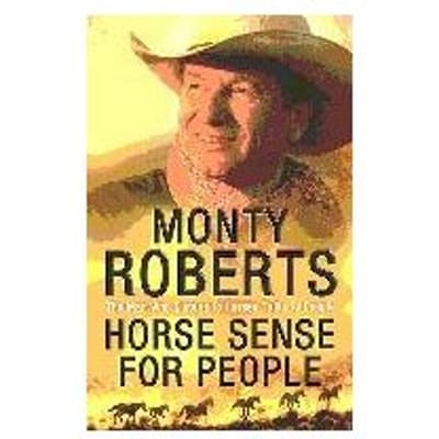 Horse Sense For People - Roberts, Monty