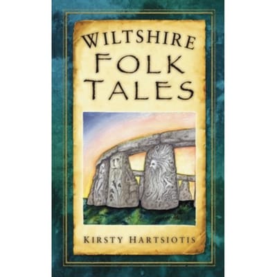Wiltshire Folk Tales - Kirsty Hartsiotis