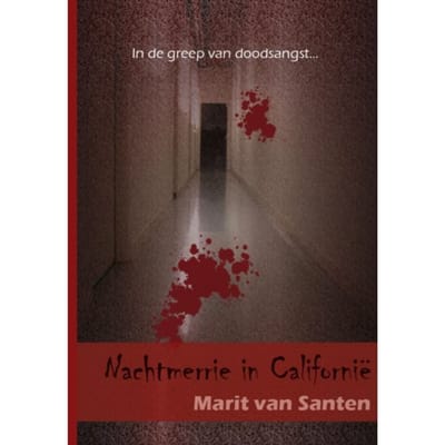 Nachtmerrie In Californië - Marit van Santen