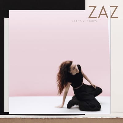 Zaz - Sains Et Saufs (2 CD) (Deluxe Edition)