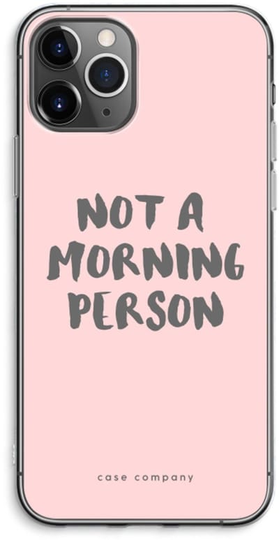 Case Company® - Hoesje geschikt voor iPhone 11 Pro Max hoesje - Morning person - Soft Cover Telefoonhoesje - Bescherming aan alle Kanten en Schermrand