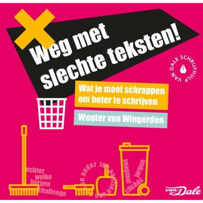 Weg Met Slechte Teksten! - Wouter van Wingerden