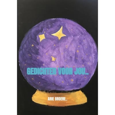 Gedichten Voor Jou.. - Arie Broere