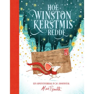 Hoe Winston Kerstmis Redde - Alex T. Smith