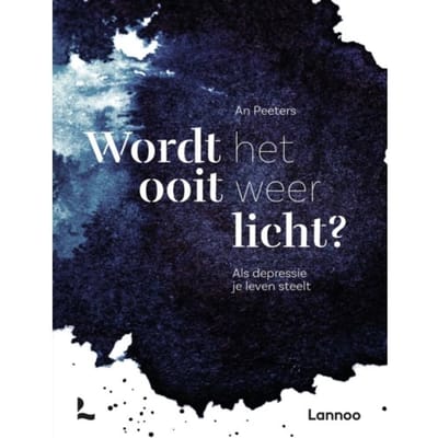 Wordt Het Ooit Weer Licht? - An Peeters