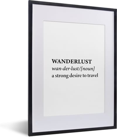 Fotolijst incl. Poster - Spreuken - Quotes - A strong desire to travel - Wanderlust - Reizen - 30x40 cm - Posterlijst