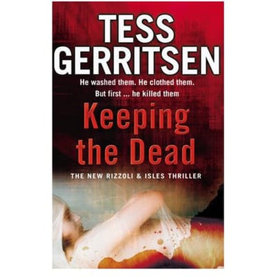 Keeping The Dead - tess gerritsen